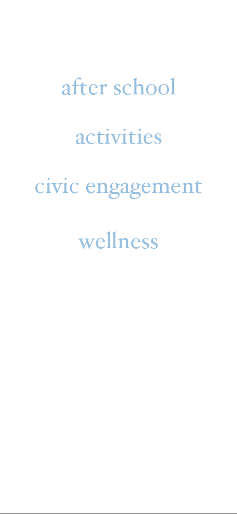 after school programs, activities for seniors, civic engagement commitments, wellness initiatives